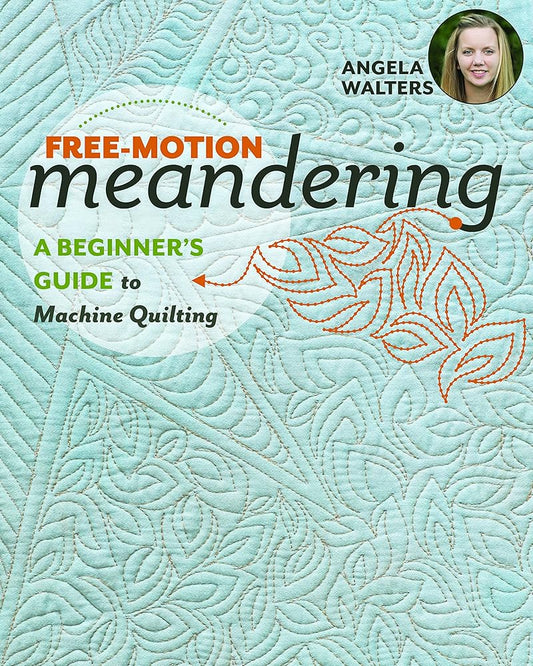 Free-Motion Meandering: A Beginners Guide to Machine Quilting cover image