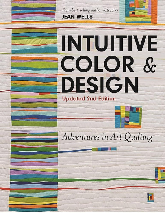 Intuitive Color & Design: Adventures in Art Quilting cover image