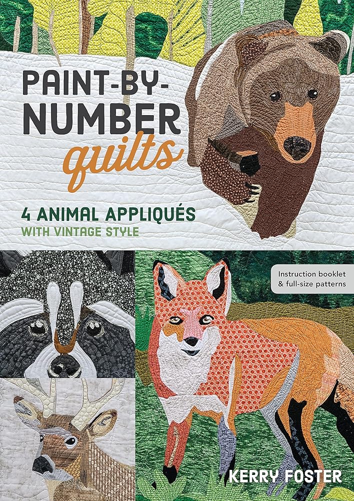 Paint-by-Number Quilts: 4 Animal Appliqués with Vintage Style cover image