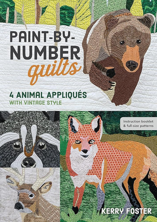 Paint-by-Number Quilts: 4 Animal Appliqués with Vintage Style cover image