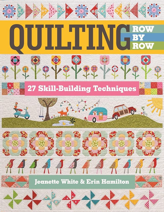 Quilting Row by Row: 27 Skill-Building Techniques cover image