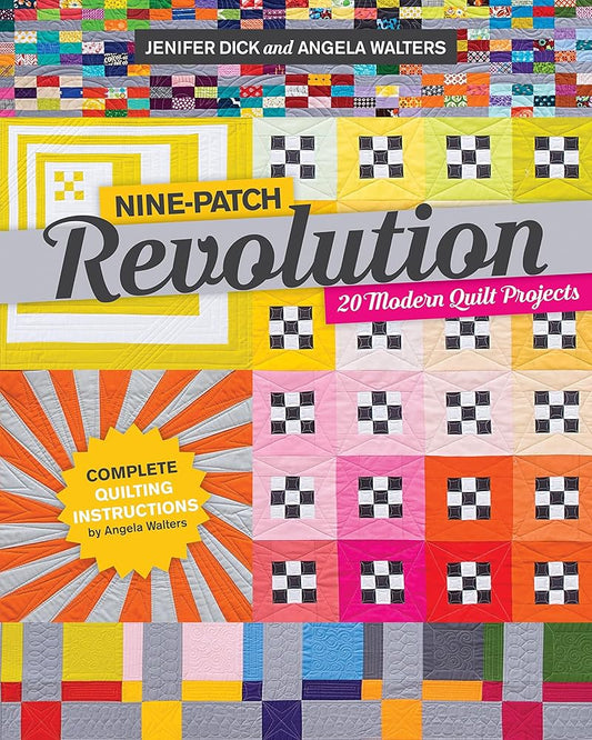 Nine-Patch Revolution: 20 Modern Quilt Projects cover image