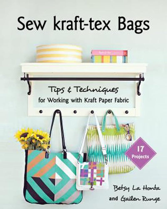 Sew kraft-tex Bags: 17 Projects, Tips & Techniques for Working with Kraft Paper Fabric cover image