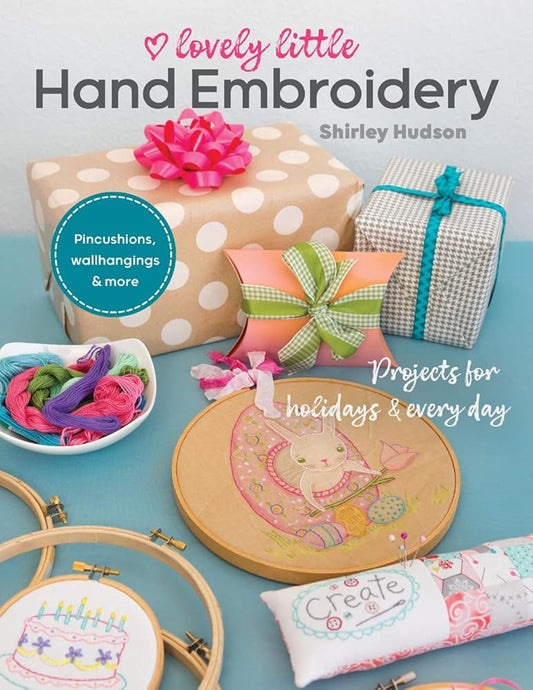 Lovely Little Hand Embroidery: Projects for Holidays & Every Day cover image