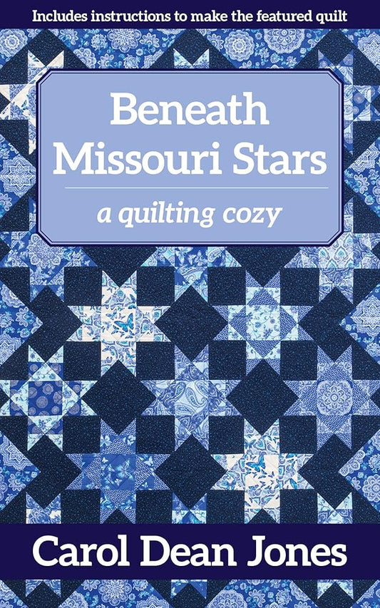 Beneath Missouri Stars: A Quilting Cozy (Volume 11) cover image