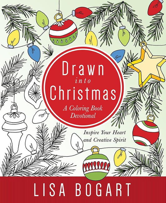 Drawn into Christmas: A Coloring Book Devotional. Inspire Your Heart and Creative Spirit. cover image