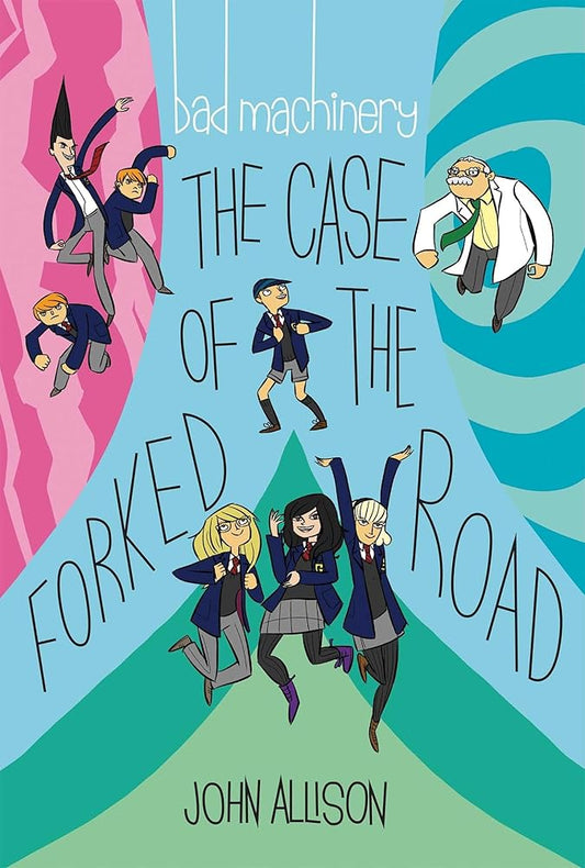 Bad Machinery Vol. 7: The Case of the Forked Road (7) cover image