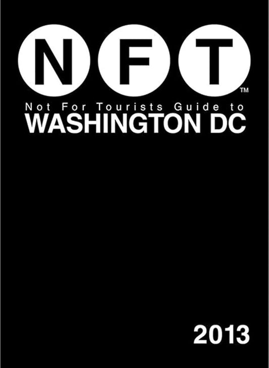 Not For Tourists Guide to Washington DC 2013 cover image
