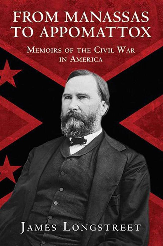 From Manassas to Appomattox: Memoirs of the Civil War in America cover image
