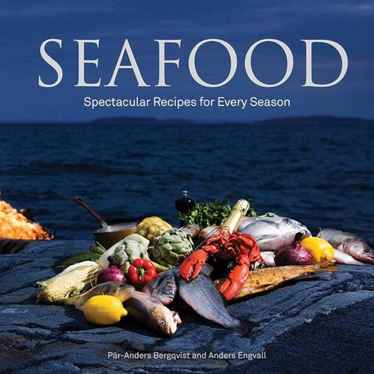 Seafood: Spectacular Recipes for Every Season cover image