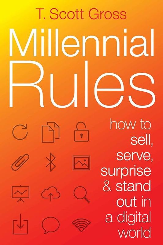 Millennial Rules: How to Connect with the First Digitally Savvy Generation of Consumers and Employees cover image