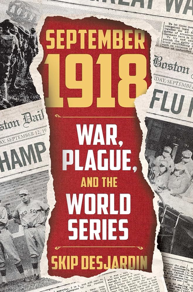 September 1918: War, Plague, and the World Series cover image