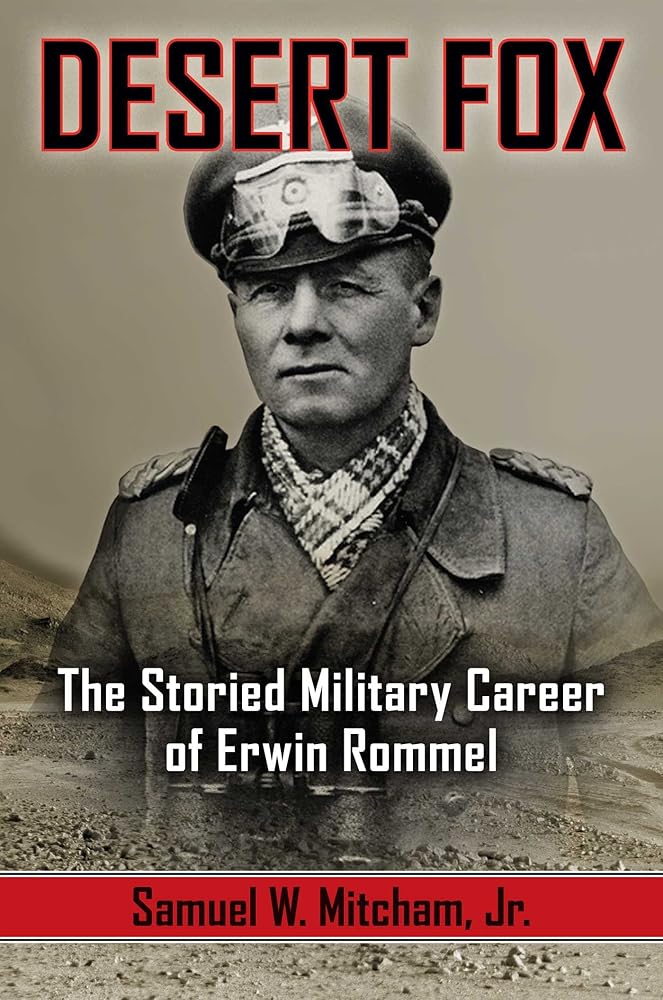 Desert Fox: The Storied Military Career of Erwin Rommel cover image