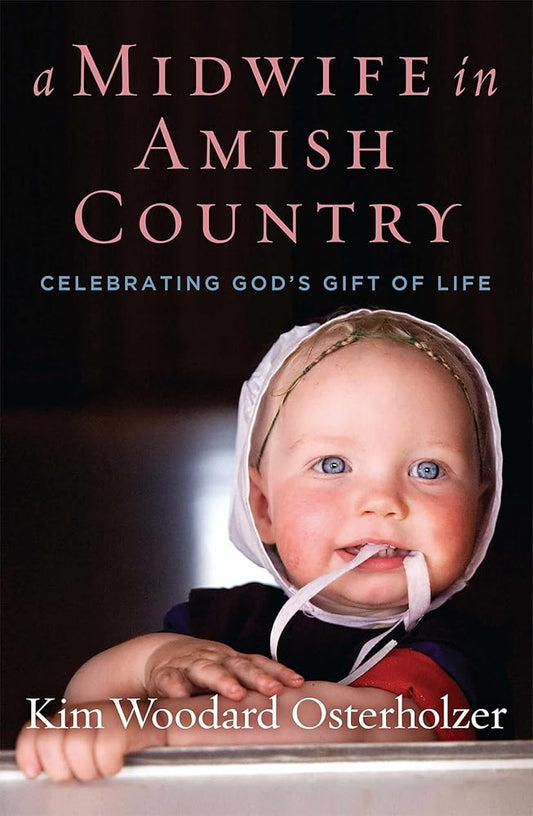 A Midwife in Amish Country: Celebrating God's Gift of Life cover image