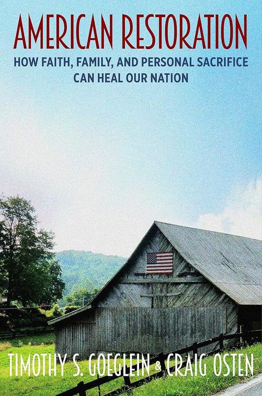 American Restoration: How Faith, Family, and Personal Sacrifice Can Heal Our Nation cover image