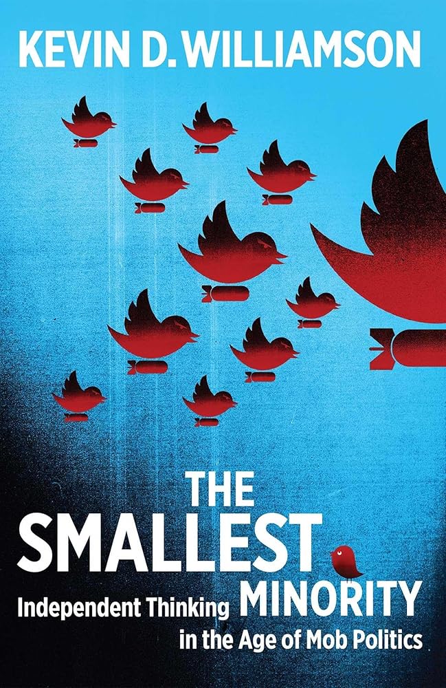 The Smallest Minority: Independent Thinking in the Age of Mob Politics cover image