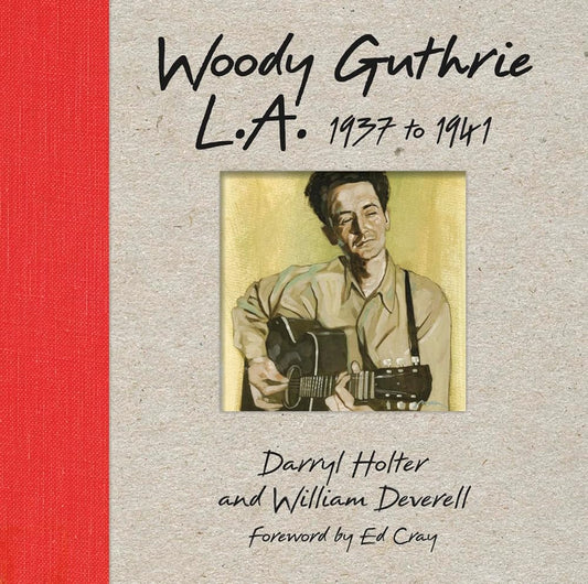 Woody Guthrie L.A. 1937 to 1941 cover image