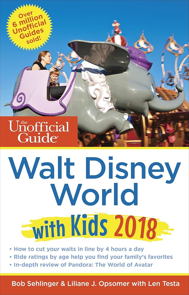The Unofficial Guide to Walt Disney World with Kids 2018 (The Unofficial Guides) cover image