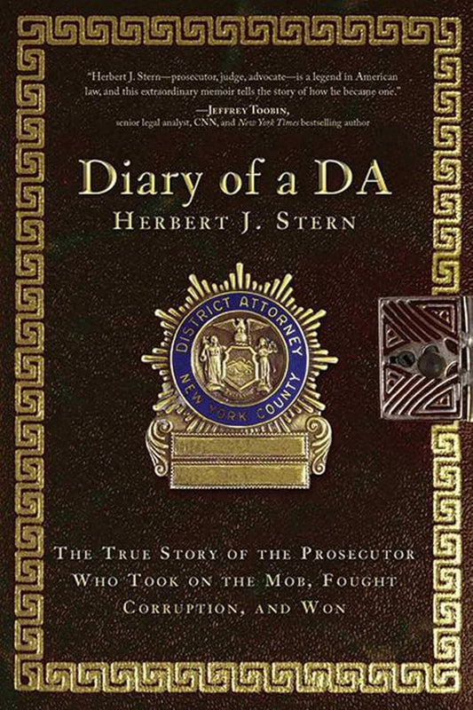 Diary of a DA: The True Story of the Prosecutor Who Took on the Mob, Fought Corruption, and Won cover image