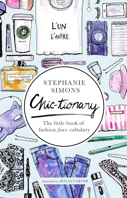 Chic-tionary: The Little Book of Fashion Faux-cabulary cover image