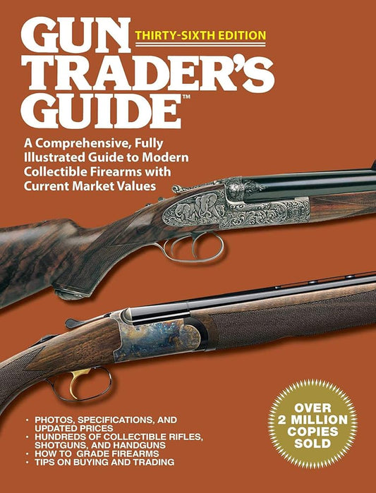 Gun Trader's Guide, Thirty-Sixth Edition: A Comprehensive, Fully Illustrated Guide to Modern Collectible Firearms with Current Market Values cover image