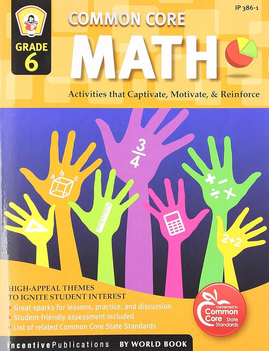 Common Core Math Grade 6: Activities That Captivate, Motivate, & Reinforce cover image
