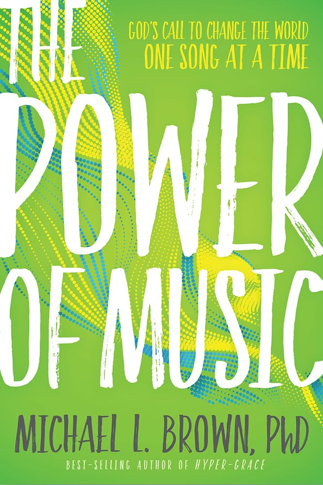 The Power of Music: God's Call to Change the World One Song at a Time cover image