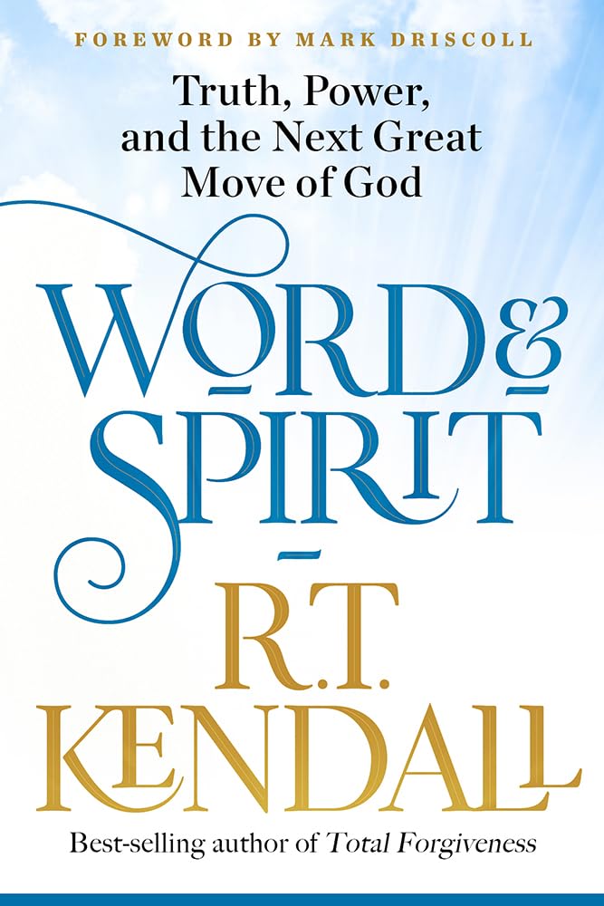 Word and Spirit: Truth, Power, and the Next Great Move of God cover image