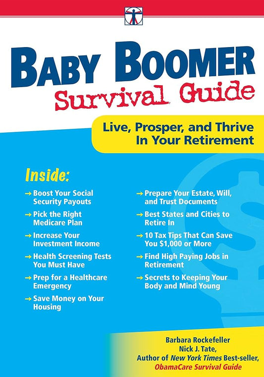 Baby Boomer Survival Guide: Live, Prosper, and Thrive In Your Retirement (Davinci Guides) cover image