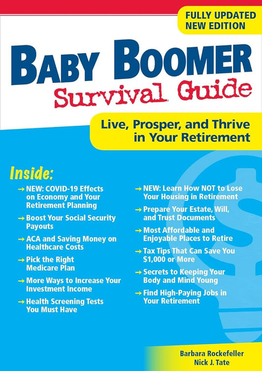 Baby Boomer Survival Guide, Second Edition: Live, Prosper, and Thrive in Your Retirement cover image