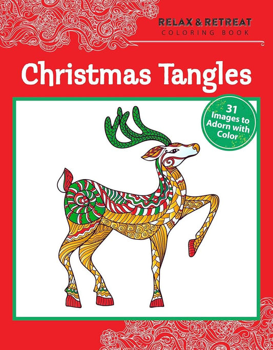 Relax and Retreat Coloring Book: Christmas Tangles: 31 Images to Adorn with Color cover image