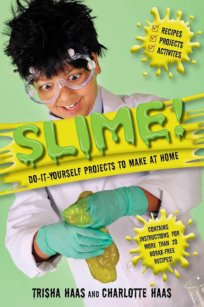 Slime!: Do-It-Yourself Projects to Make at Home cover image