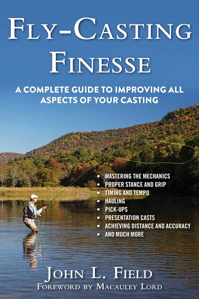 Fly-Casting Finesse: A Complete Guide to Improving All Aspects of Your Casting cover image