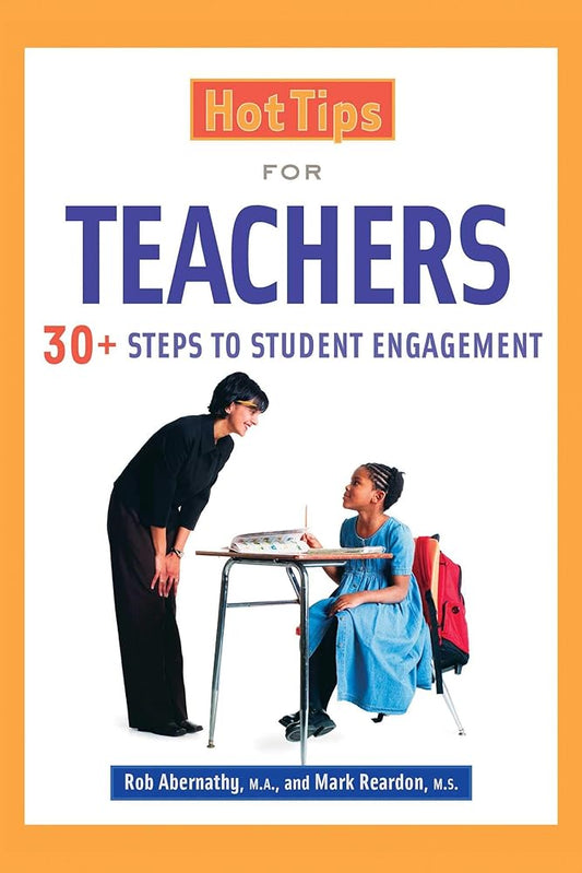 Hot Tips for Teachers: 30+ Steps to Student Engagement cover image