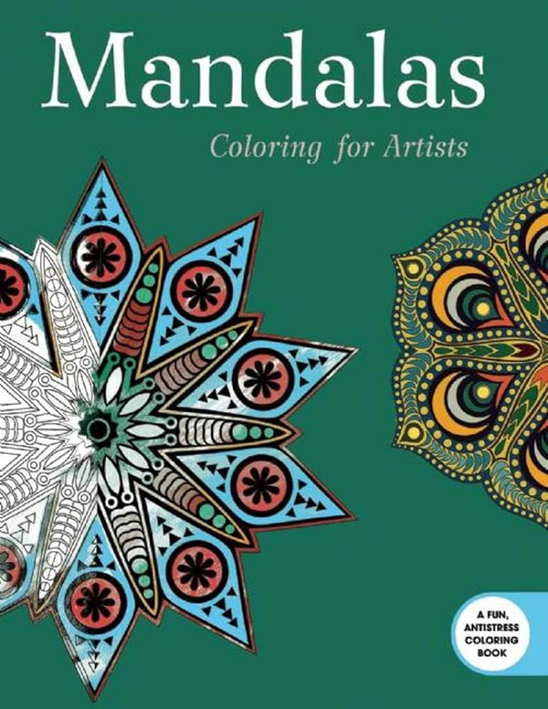 Mandalas: Coloring for Artists (Creative Stress Relieving Adult Coloring Book Series) cover image