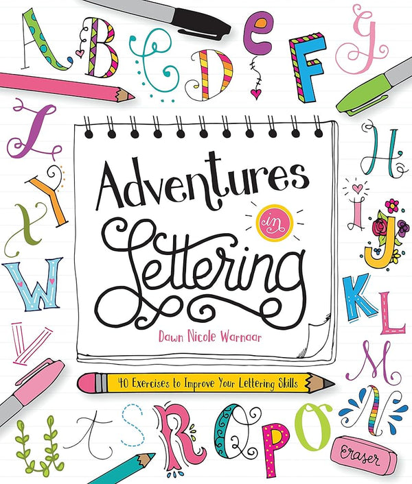 Adventures in Lettering: 40 exercises to improve your lettering skills cover image