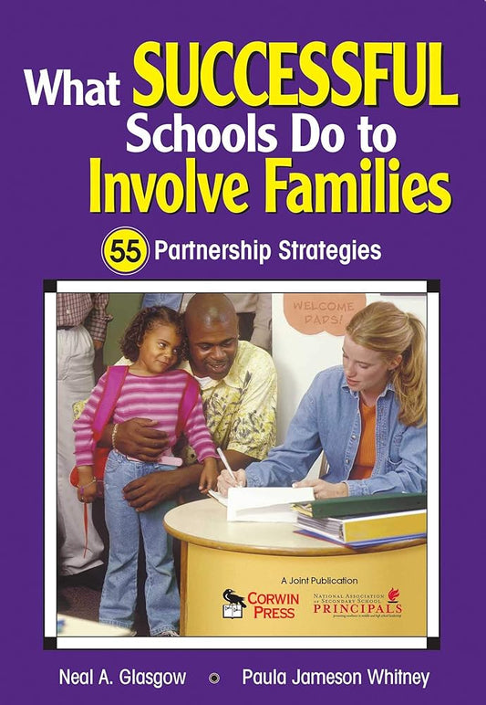 What Successful Schools Do to Involve Families: 55 Partnership Strategies cover image