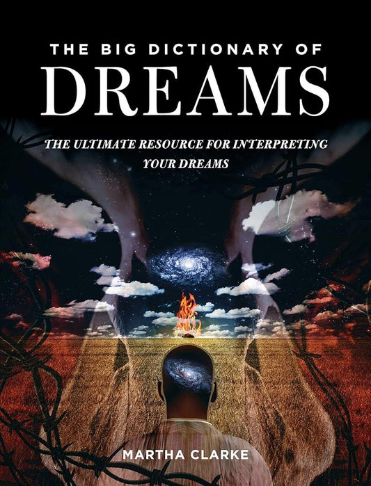 The Big Dictionary of Dreams: The Ultimate Resource for Interpreting Your Dreams cover image