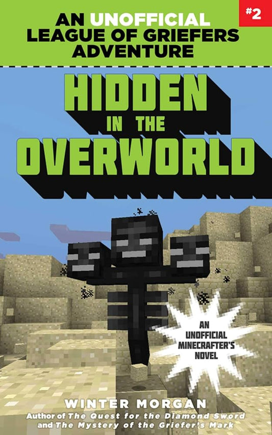 Hidden in the Overworld: An Unofficial League of Griefers Adventure, #2 (2) (League of Griefers Series) cover image