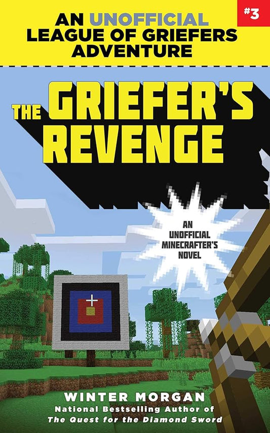 The Griefer's Revenge: An Unofficial League of Griefers Adventure, #3 (3) (League of Griefers Series) cover image