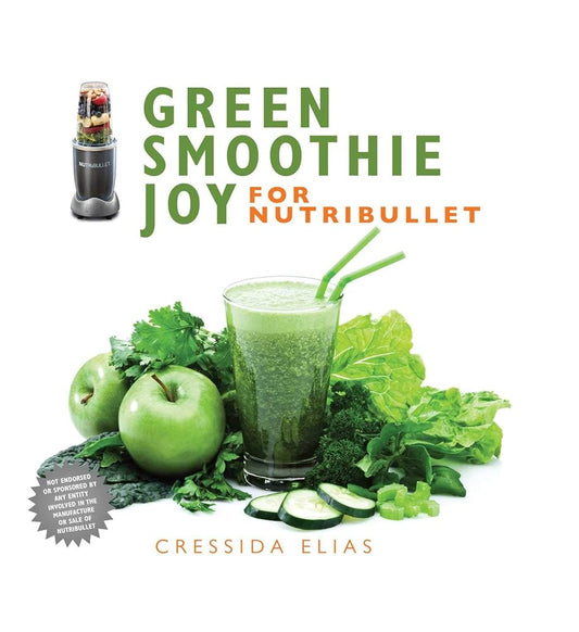 Green Smoothie Joy for Nutribullet cover image