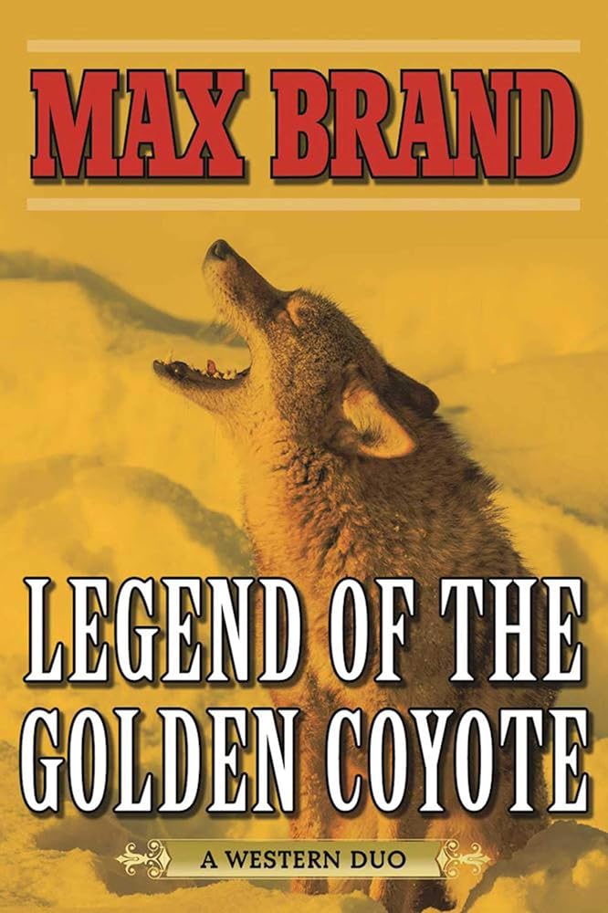 Legend of the Golden Coyote: A Western Duo cover image