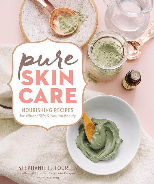 Pure Skin Care: Nourishing Recipes for Vibrant Skin & Natural Beauty cover image