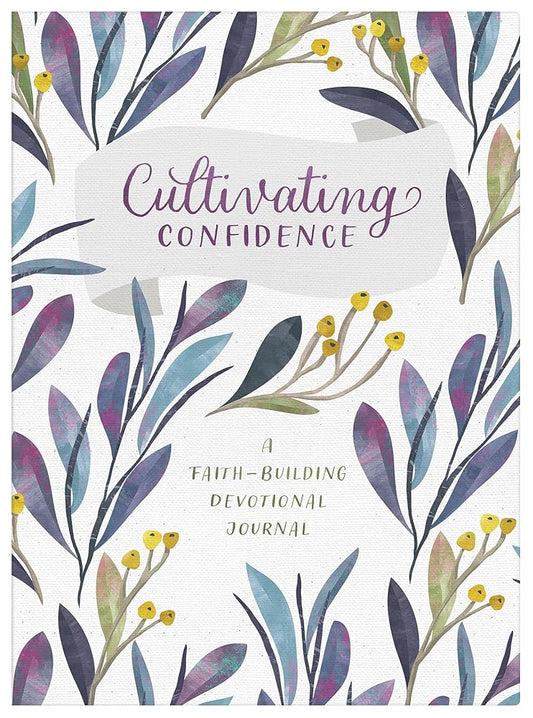 Cultivating Confidence: A Faith-building Devotional Journal cover image