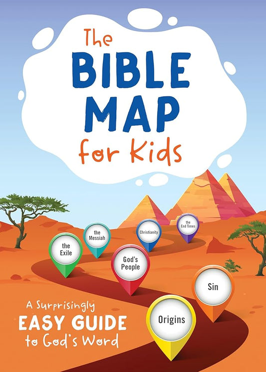 The Bible Map for Kids: A Surprisingly Easy Guide to God’s Word cover image