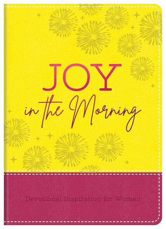 Joy in the Morning: Devotional Inspiration for Women cover image