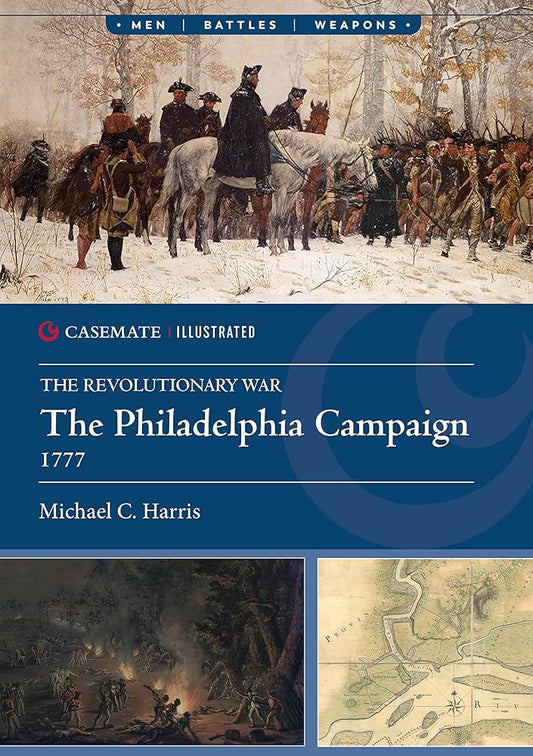 The Philadelphia Campaign, 1777 (Casemate Illustrated) cover image
