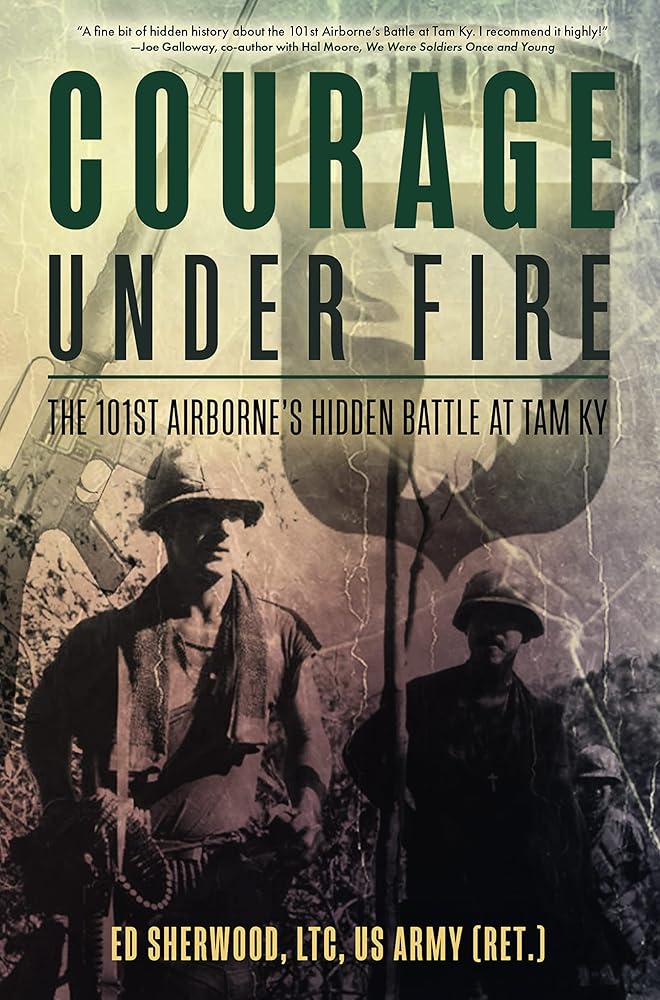 Courage Under Fire: The 101st Airborne’s Hidden Battle at Tam Ky cover image