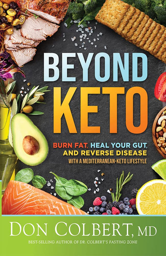 Beyond Keto: Burn Fat, Heal Your Gut, and Reverse Disease with a Mediterranean-Keto Lifestyle cover image