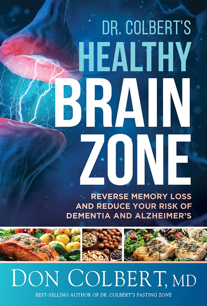Dr. Colbert's Healthy Brain Zone: Reverse Memory Loss and Reduce Your Risk of Dementia and Alzheimer's cover image